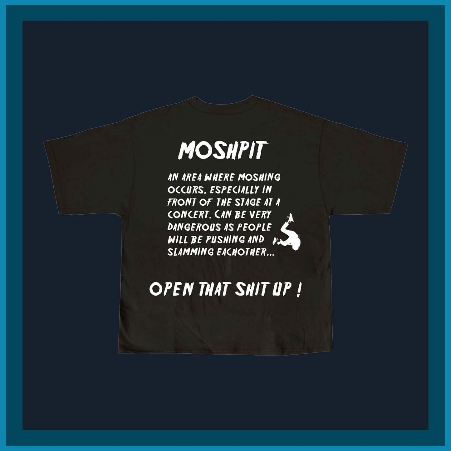 Moshpit shirt